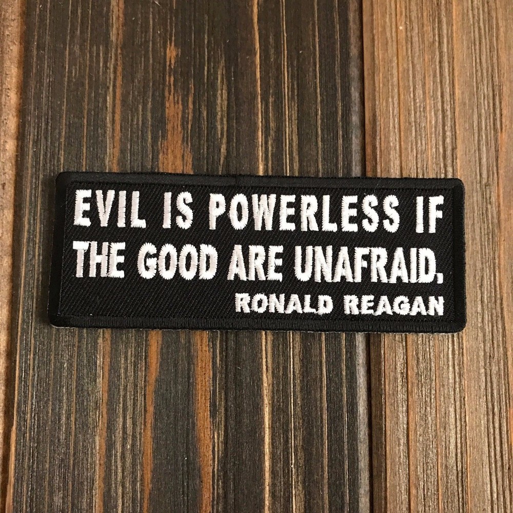 Evil Is Powerless If The Good Are Unafraid Patch