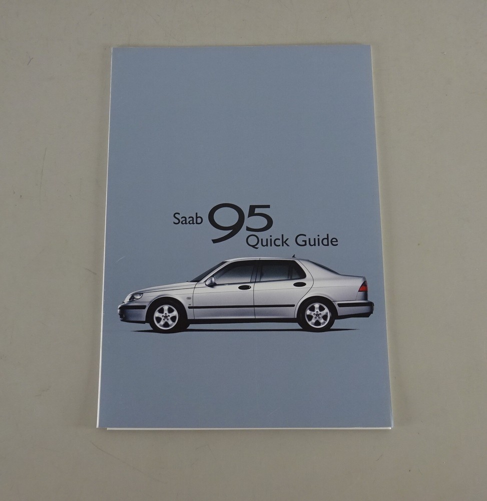 Quick Guide/ Operating Instructions Saab 9-5 As of 2000