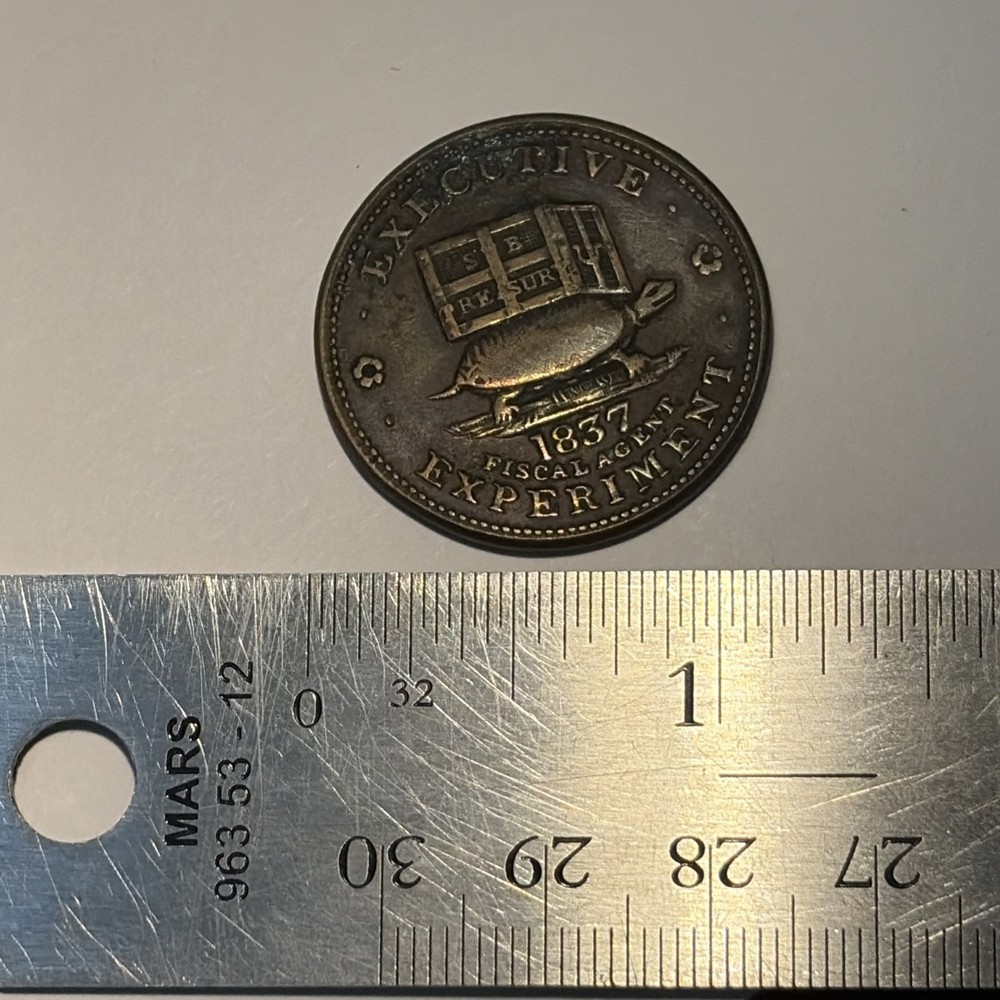 1837 Hard Times Token. Executive Experiment Fiscal Agent