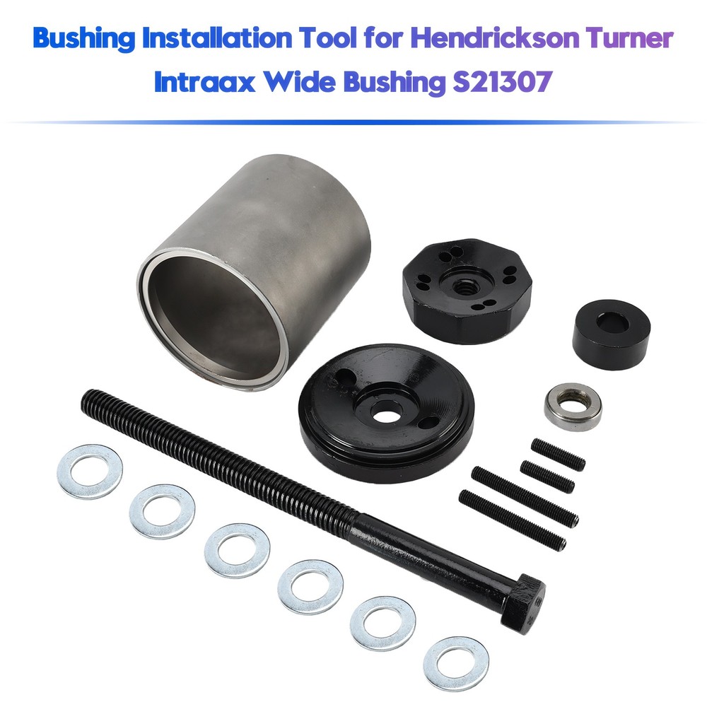 Bushing Installation Tool for Hendrickson Turner Intraax Wide Bushing S21307