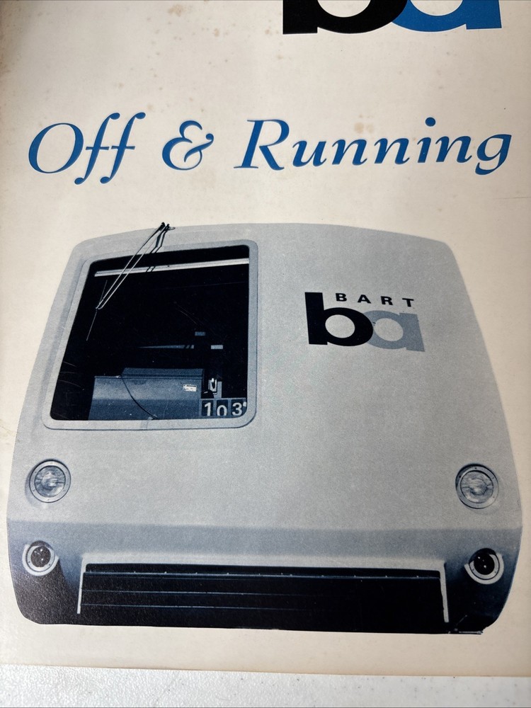 BART Bay Area Rapid Transit Off and Running 1972 by Strapac