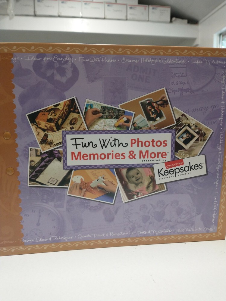 Creating Keepsakes Fun with Photos, Memories & More