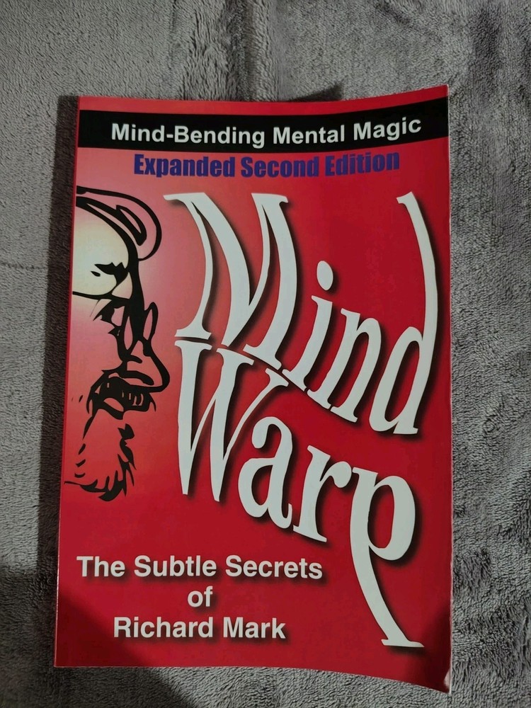Mind Warp: The Subtle Secrets of Richard Mark: Expanded Second Edition Paperback