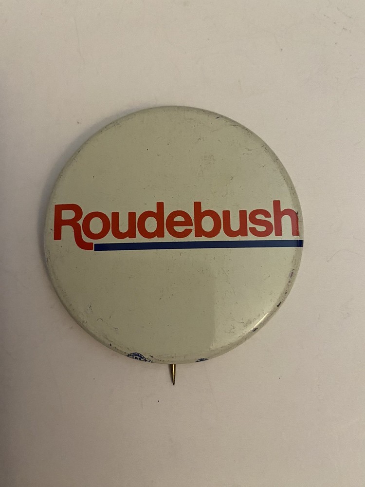 Roudebush Political Pin Back Button P15