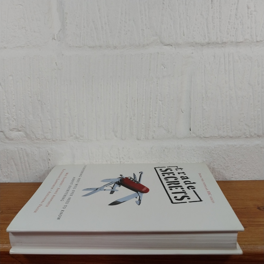 Trade Secrets : Everything You Will Ever Need to Know about Everything by Meg...