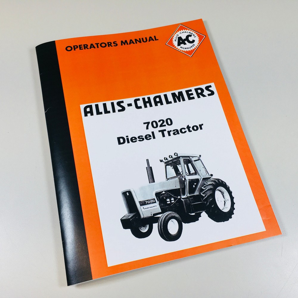 Allis Chalmers 7020 Diesel Tractor Owners Operators Manual