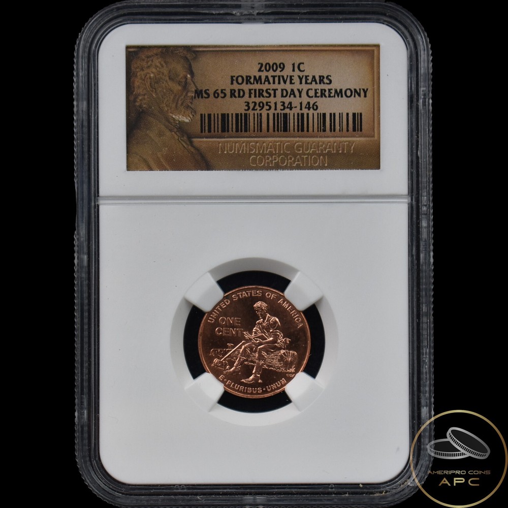 2009 Lincoln Cent Formative Years NGC MS 65 RD First Day Ceremony