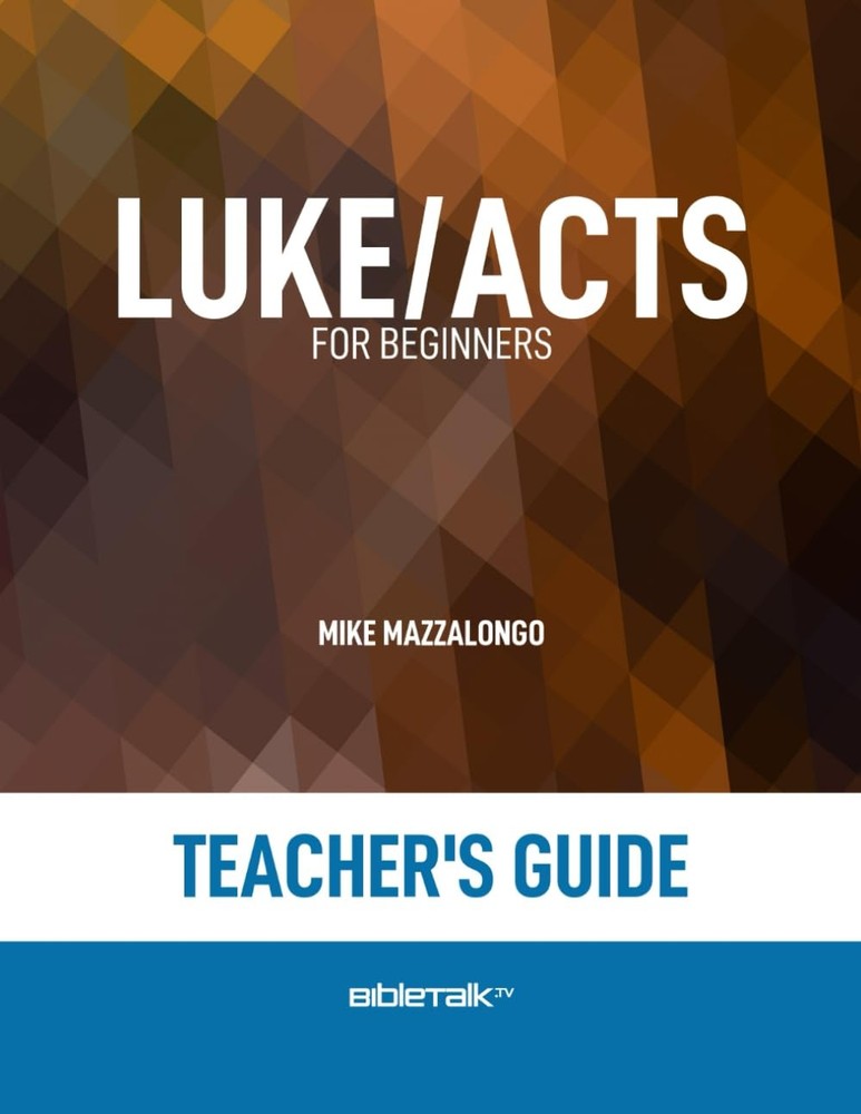 Luke/Acts for Beginners – Teacher's Guide