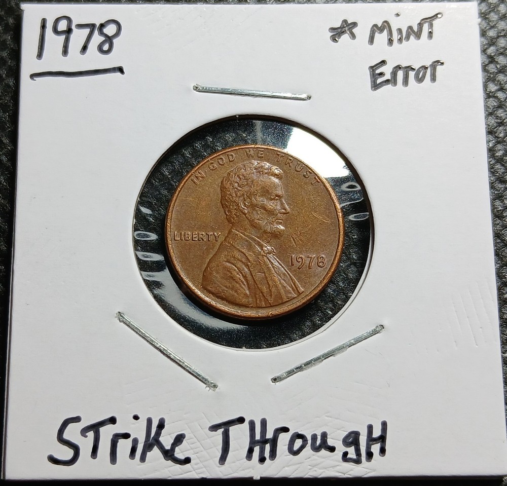 1978 Lincoln Memorial Cent With Multiple Strike Throughs On Reverse Mint Error