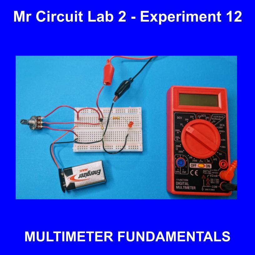 1201-LAB Mr Circuit Lab 2 PRACTICAL ELECTRONICS TROUBLESHOOTING with MULTIMETER