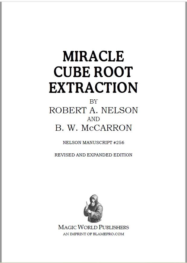 Miracle Cube Root Extraction by Robert A. Nelson & B. W. McCarron
