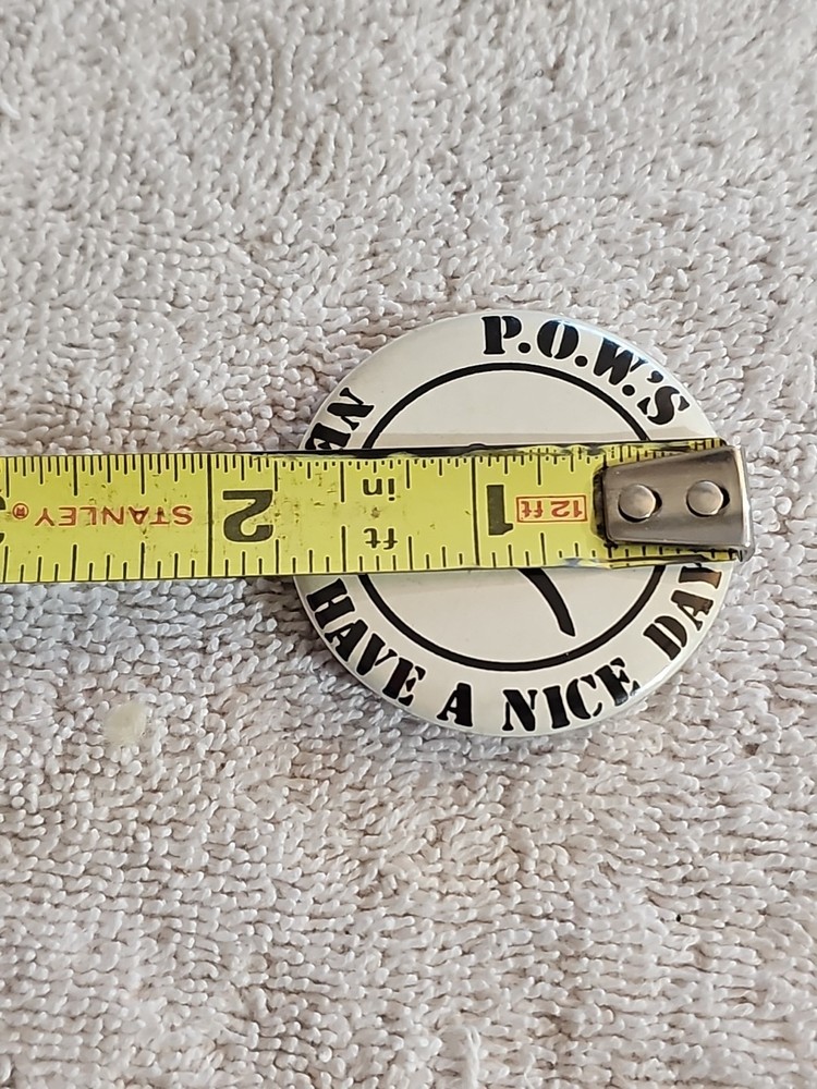 Vietnam War Protest Pinback Button Original POWs Never Have A Nice Day