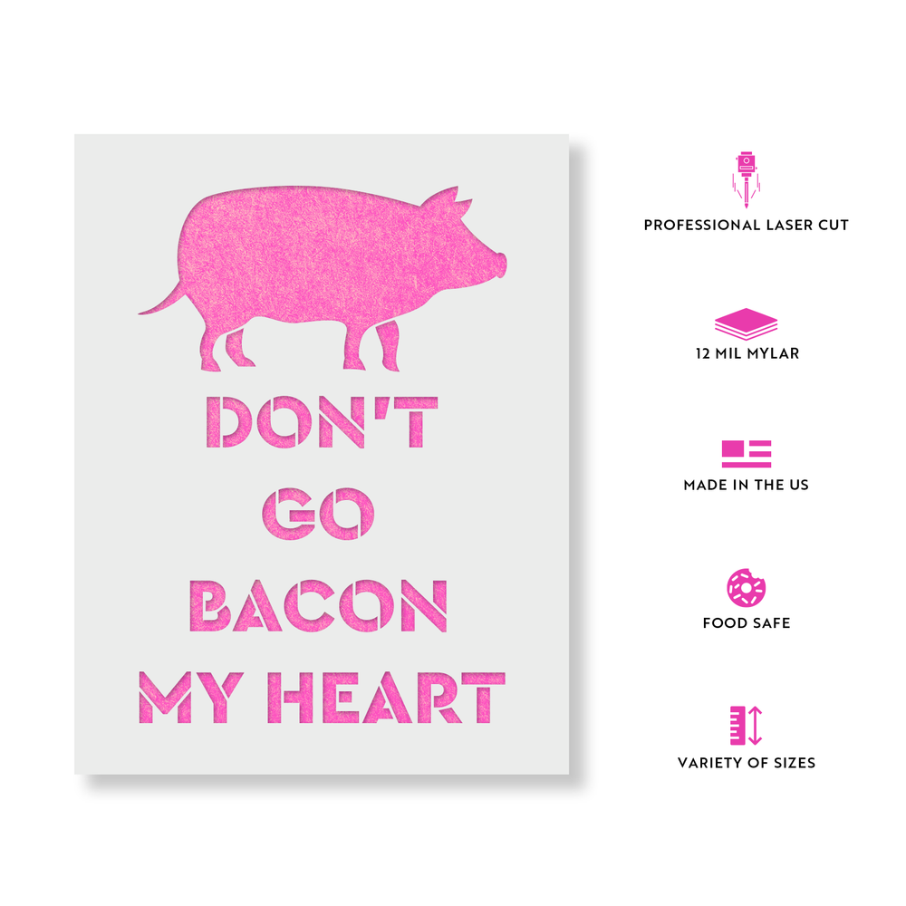 Bacon My Heart Stencil - Durable & Reusable Mylar Stencils