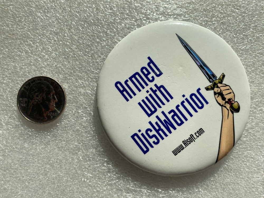 ARMED WITH DISKWARRIOR Alsoft Makers Pin Pinback Button 3"