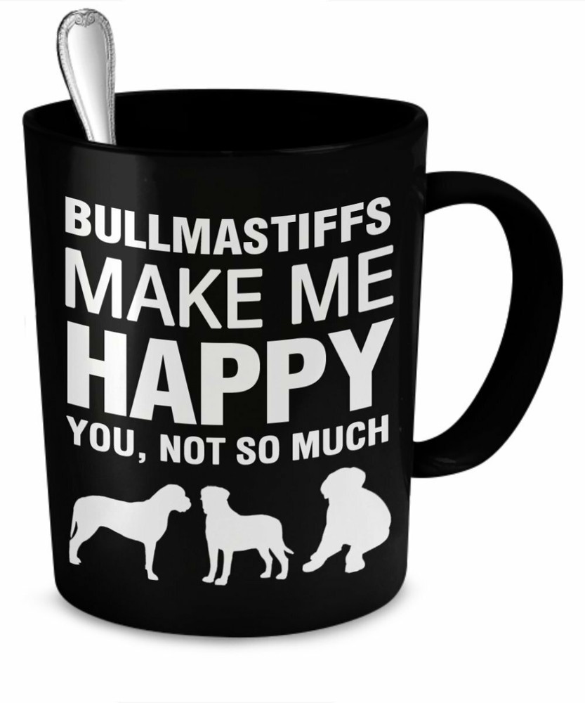 Bullmastiffs Mug -Bullmastiffs Make Me Happy- Bullmastiffs Gift