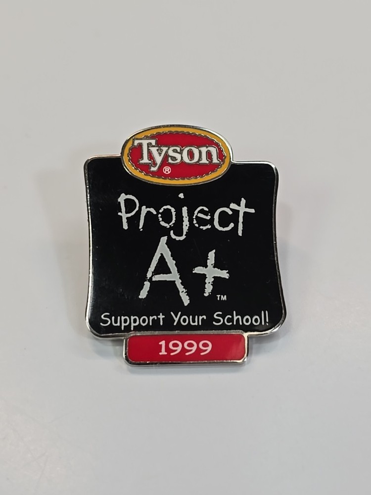 Tyson Project A+ Support Your School 1999 Lapel Pin Fundraiser
