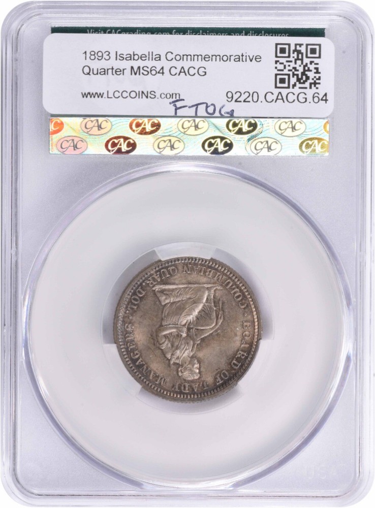 1893 Isabella Commemorative Silver Quarter MS64 CACG