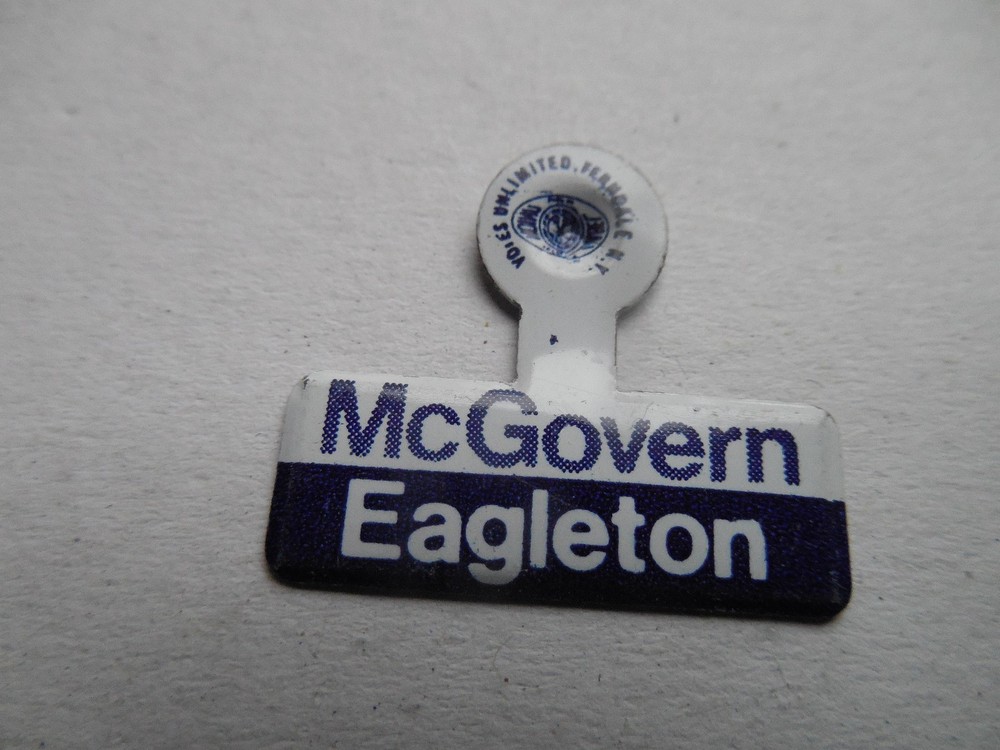 George McGovern Tom Eagleton Campaign Pin Back Button Tab Style Presidential .