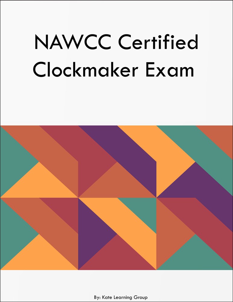 NAWCC Certified Clockmaker Exam