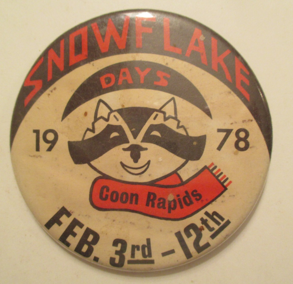 Coon Rapids Minnesota Snowflake days 1978 Vintage Pinback Button