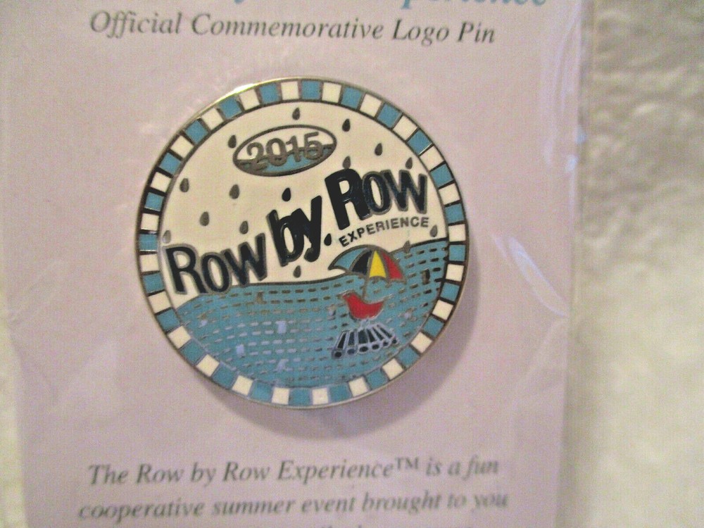 Row By Row Experience 2015~Commemorative Pinback~Original Package