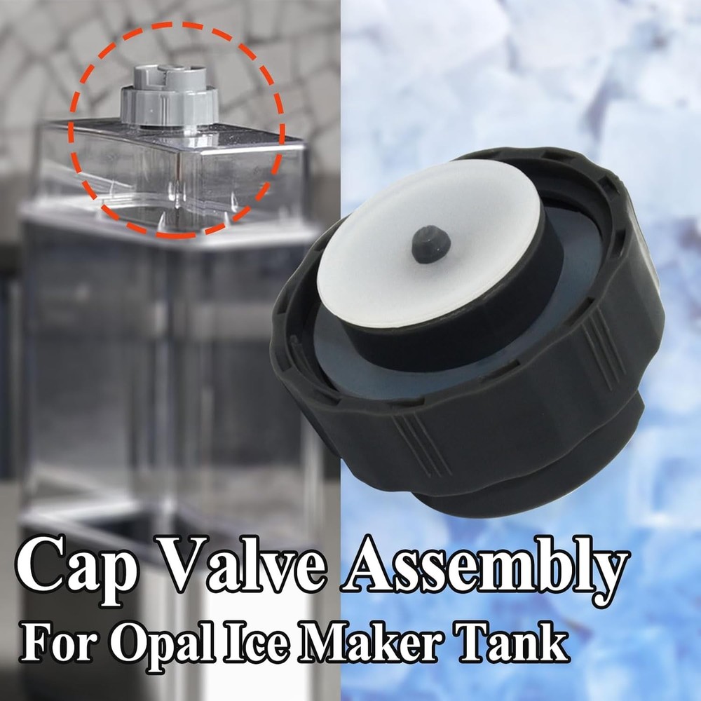 Cap Valve Assembly for Opal Ice Maker Water Tank, Replacement (1 Pack)