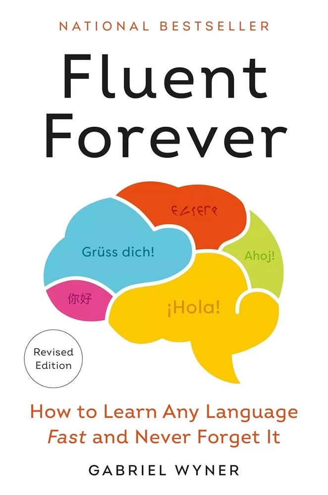 Fluent Forever (Revised Edition): How to Learn Any Language (0593797493)