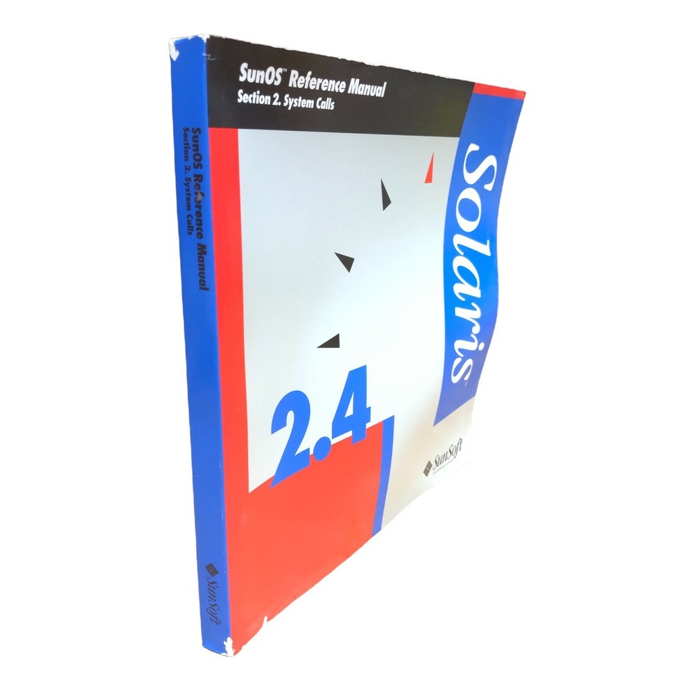 SUNSOFT 2.4 SUNOS SECTION 2 SYSTEM CALLS REFERENCE MANUAL