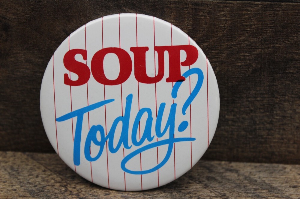 McDonald's Advertising Pin Back Button "Soup Today?"