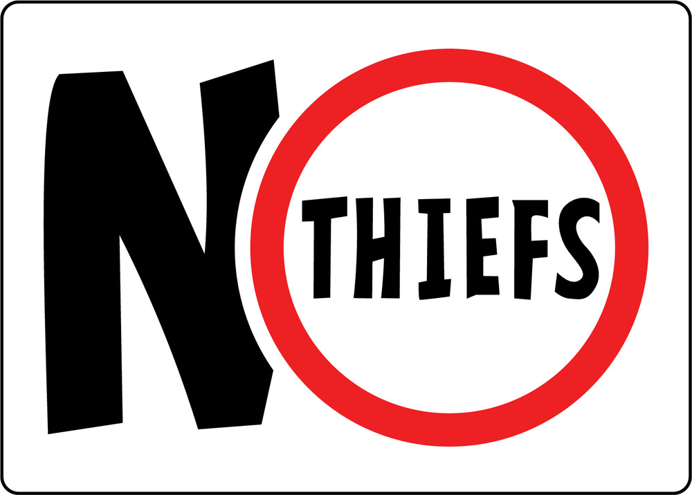 NO THIEFS | Laminated Vinyl Decal Sticker Label