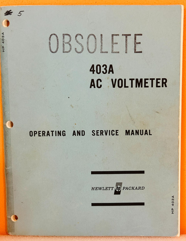 HP 00125-3 1967 Model 403A AC Voltmeter Operating & Service Manual.