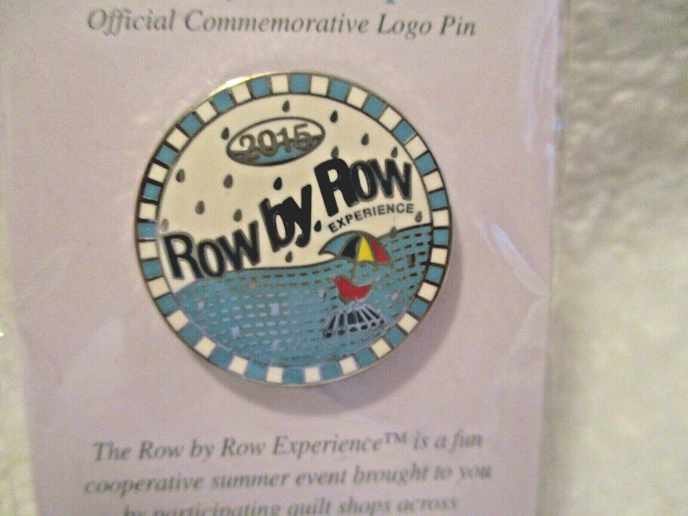 Row By Row Experience 2015~Commemorative Pinback~Original Package