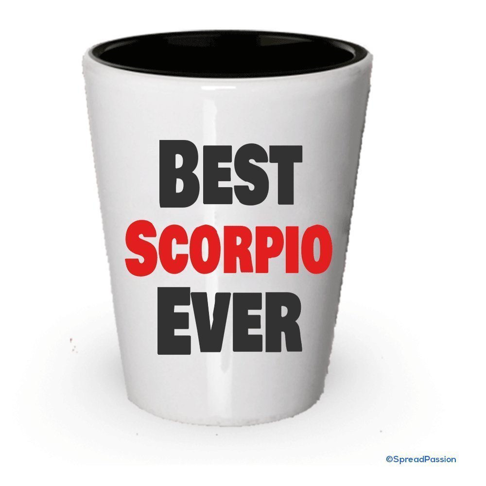 Best Scorpio Ever Shot Glass (4)