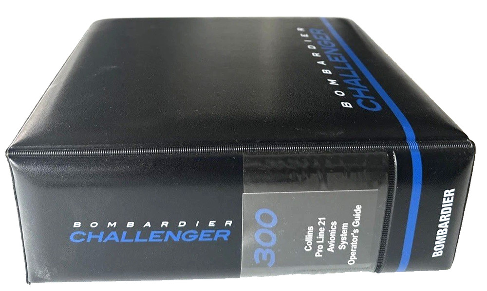 Bombardier CHALLENGER 300 Collin’s Pro Line 21 Avionic System Operator’s Guide