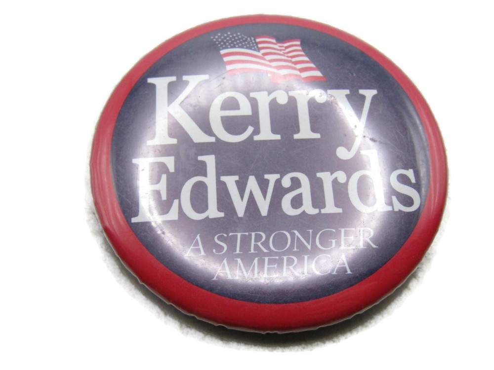 Kerry Edwards Button A Stronger America
