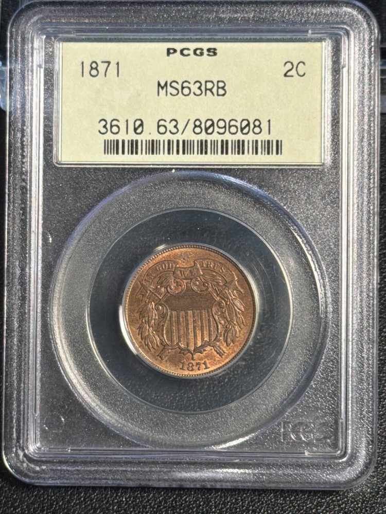 1871 Two cent piece PCGS MS-63 RB OGH