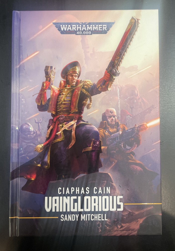 Warhammer 40K - Ciaphas Cain: Vainglorious (Hardcover)
