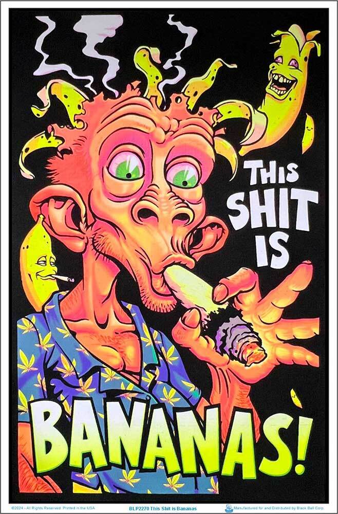 This Shit Is Bananas Blacklight Poster 23" x 35"