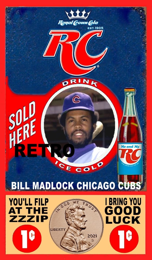 BILL MADLOCK VINTAGE STYLE ADS ONE CENT ROYAL CROWN COLA ART CARD