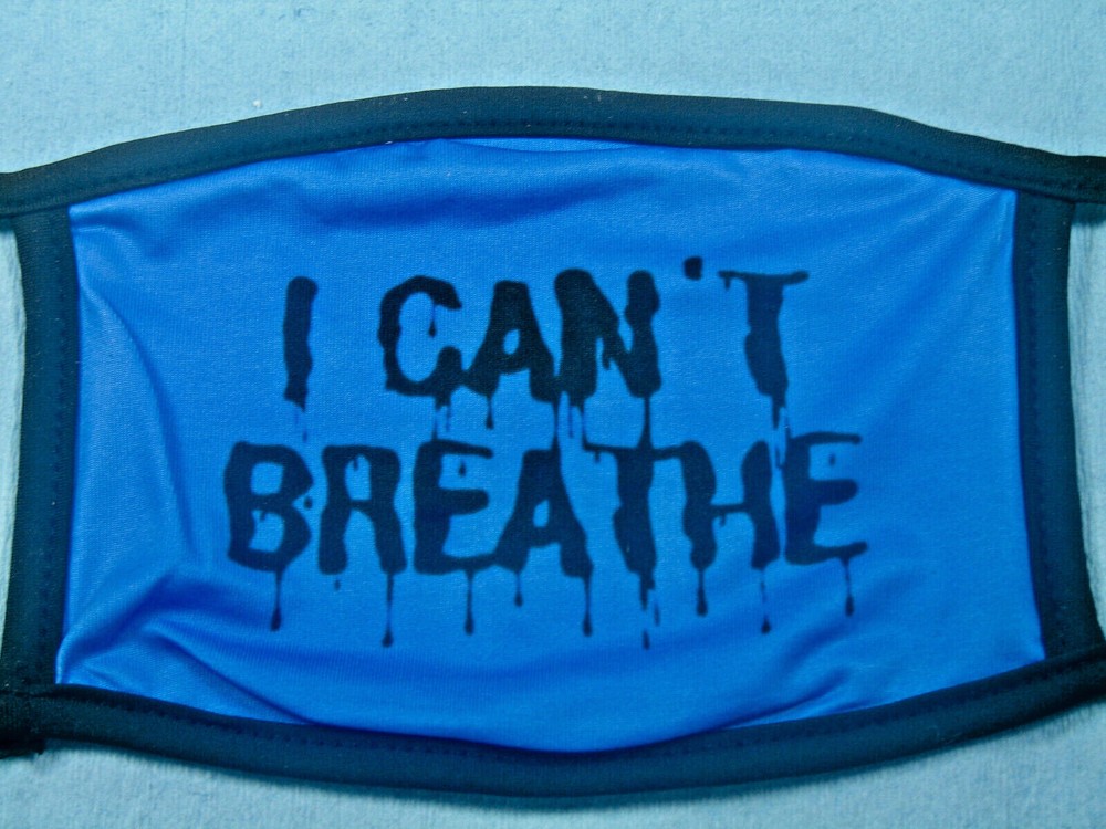 Get 4ea Designer Face Mask "I Can't Breath"  Make a Statement -- Let People Know