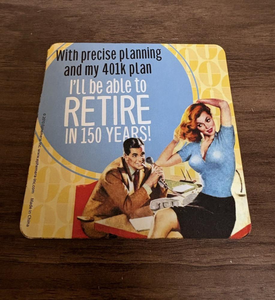 Precise Planning Retire Novelty Coaster 2010 Ephemera