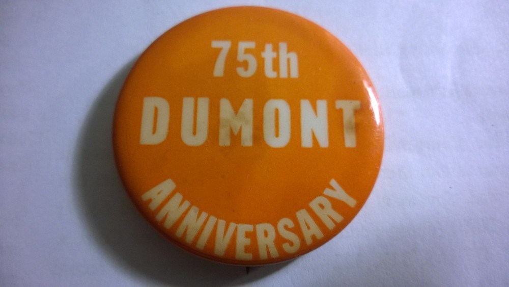 Vintage "75th DUMONT Anniversary"   1 34"