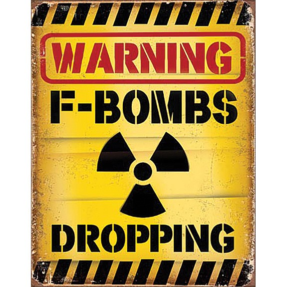 Warning F-Bombs Metal Sign