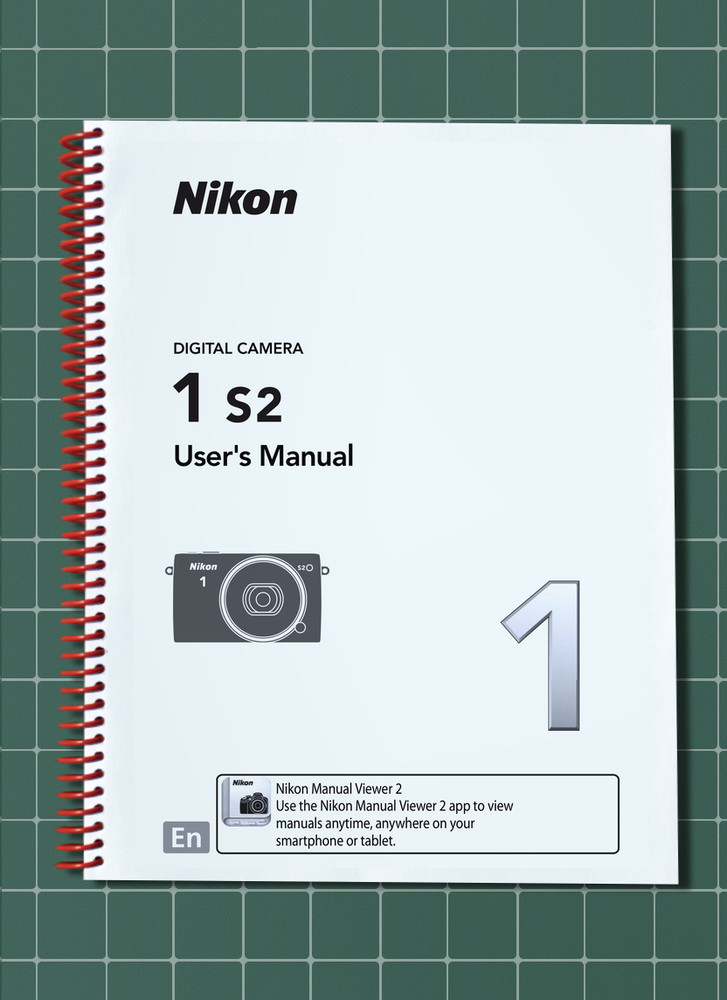 Nikon 1 S2 — User Manual Owners Guide Reference — 121 Pages — Half Size 5.5x8.5