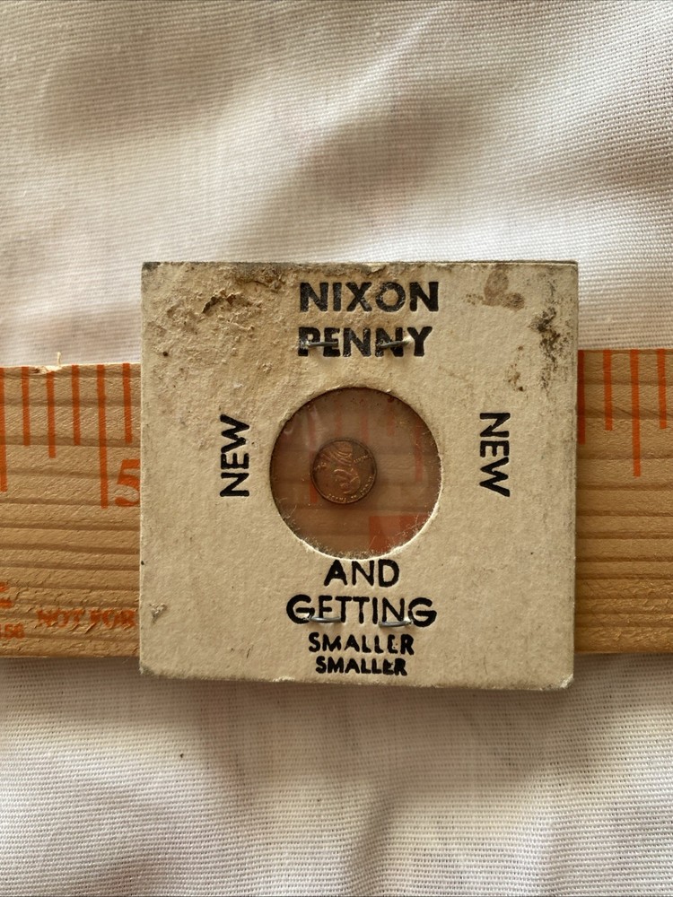 Nixon Penny And Getting Smaller, Smaller, Antique