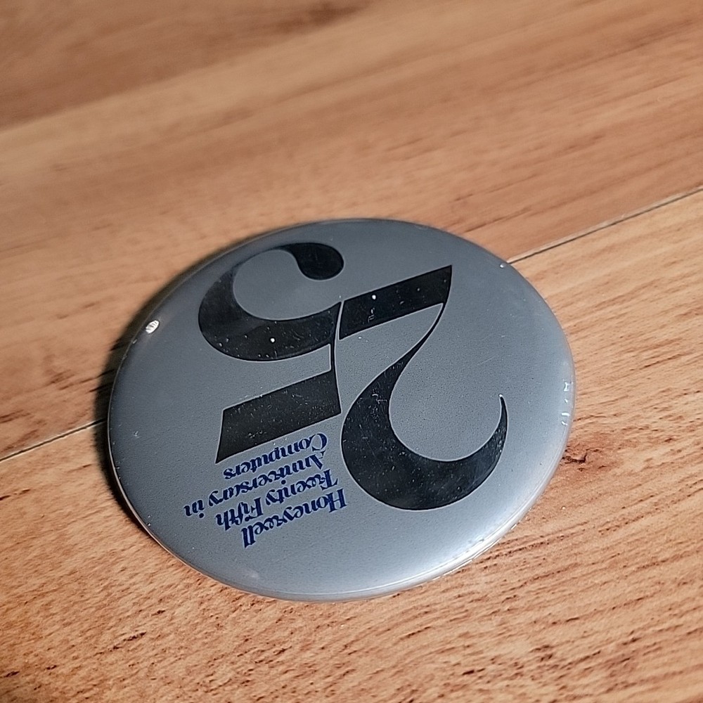 Vintage Honeywell Computer Button Pin Retro Computing 3" 25th Annv.