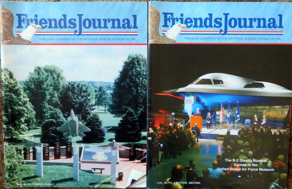 FRIENDS JOURNAL - Air Force Museum Foundation - Two (2) Issues 2002-2004