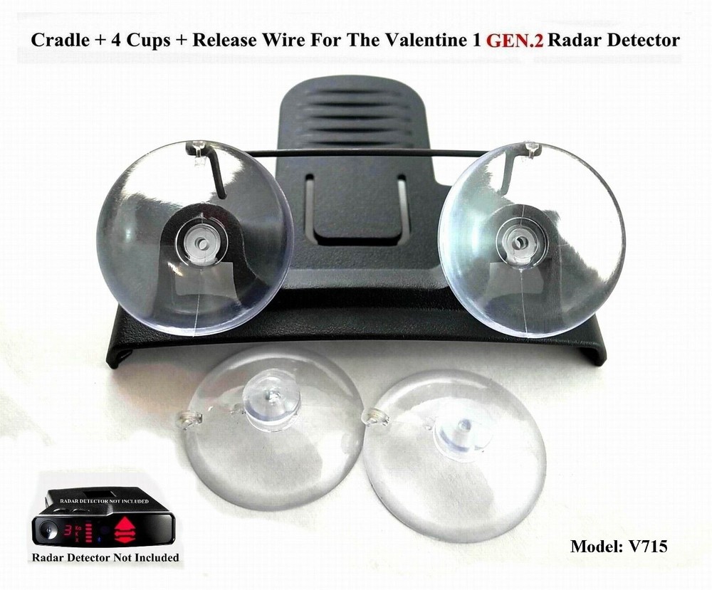 Cradle + 4 Suction Cup & Release Wire Good For The Valentine Gen2 Radar Detector