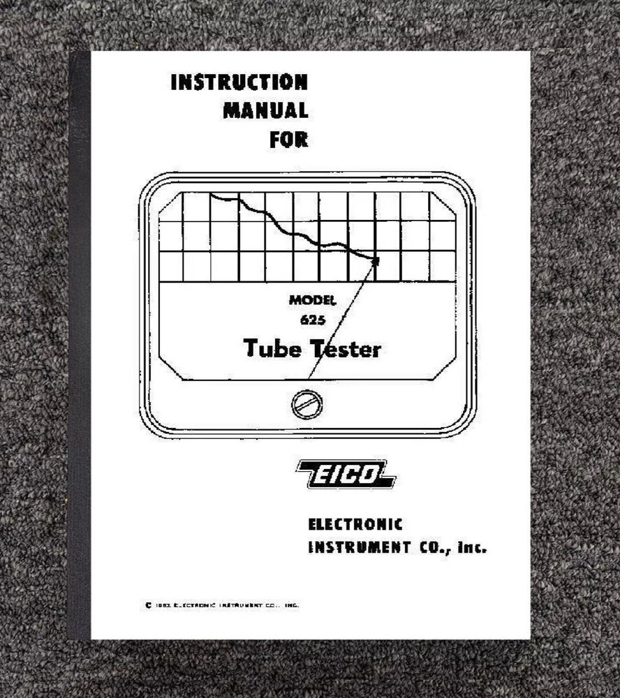 Construction Manual Fits EICO 625 Tube Tester