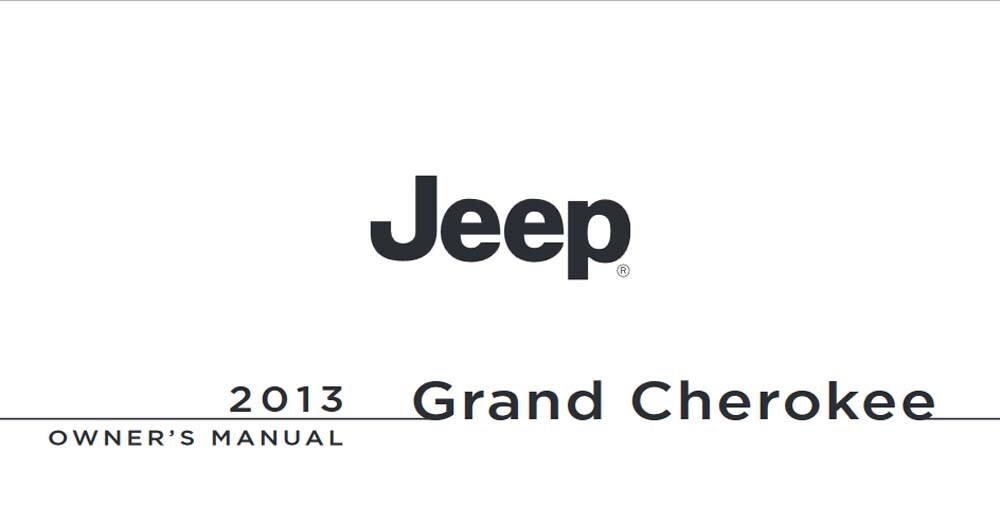 2013 Jeep Grand Cherokee Owners Manual User Guide Reference